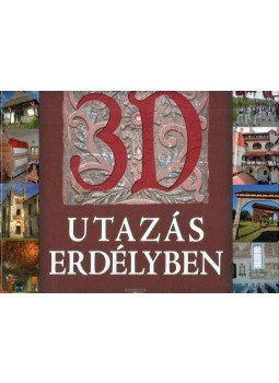 Zima Szabolcs - 3D utazás Erdélyben Zima Szabolcs - 3D utazás Erdélyben, 2011 antikvár könyv