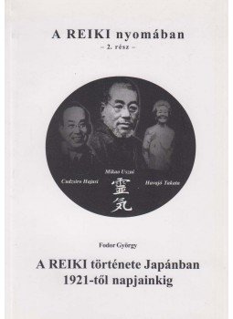Fodor György - A Reiki nyomában 2. Fodor György - A Reiki nyomában 2., Budapest 0 antikvár könyv