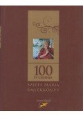 Fülöp Mónika - 100 év csodája - Szepes Mária emlékkönyv