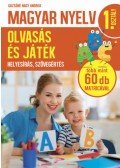 Gazsóné Nagy Andrea - Magyar nyelv 1. osztály - Olvasás és játék - Helyesírás, szövegértés