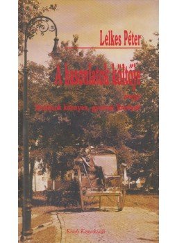 Lelkes Péter - A hasonlatok költője (dedikált) Lelkes Péter - A hasonlatok költője (dedikált), Nyíregyháza 2006 antikvár könyv