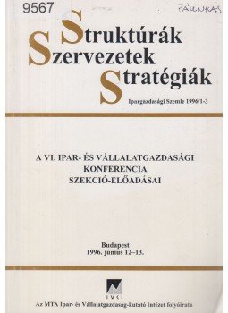 Román Zoltán (szerk.) - Struktúrák, Szervezetek, Stratégiák 1996/1-3, Budapest 0 antikvár könyv