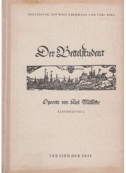 Carl Millöcker, Riha, Carl, Ebermann, Wolf, Kurt D. Richter - Der Bettelstudent Carl Millöcker, Riha, Carl, Ebermann, Wolf, Kurt D. Richter - Der Bettelstudent, Berlin 1976 antikvár könyv