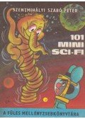 Szentmihályi Szabó Péter - 101 mini sci-fi (dedikált)