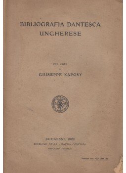 Kaposi József - Bibliografia Dantesca Ungherese, Budapest 1922 antikvár könyv