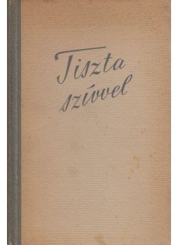 Réz Pál, Ascher Oszkár - Tiszta szívvel Réz Pál, Ascher Oszkár - Tiszta szívvel, Budapest 1957 antikvár könyv