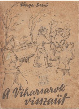 Varga Dezső - A Viharsarok visszaüt Varga Dezső - A Viharsarok visszaüt, Gyula 1959 antikvár könyv