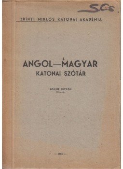 Bauer István - Angol-magyar katonai szótár,  1965 antikvár könyv