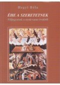 Hegyi Béla - Éhe a szeretetnek
