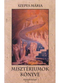 Szepes Mária - Misztériumok könyve (dedikált) Szepes Mária - Misztériumok könyve (dedikált), Budapest 2000 antikvár könyv