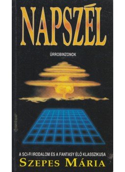 Szepes Mária - Napszél (dedikált) Szepes Mária - Napszél (dedikált), Budapest 1997 antikvár könyv