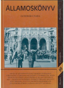 Gombár Csaba - Államoskönyv (dedikált) Gombár Csaba - Államoskönyv (dedikált), Budapest 1998 antikvár könyv