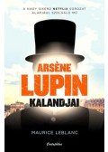 Maurice Leblanc - Arsene Lupin kalandjai