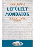 Zöldi László - Lefülelt mondatok (dedikált)