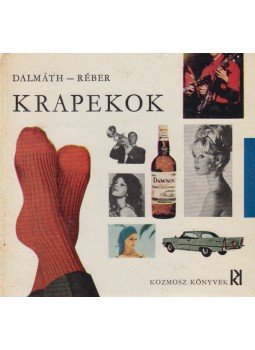 Dalmáth Ferenc, Réber László - Krapekok (dedikált) Dalmáth Ferenc, Réber László - Krapekok (dedikált), Budapest 1966 antikvár könyv
