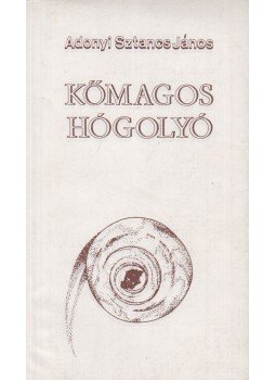 Adonyi Sztancs János - Kőmagos hógolyó Adonyi Sztancs János - Kőmagos hógolyó, 1989 antikvár könyv
