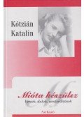 Kótzián Katalin - Mióta készülsz (dedikált)