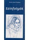Kovács József Hontalan - Színfolyók