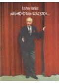 Szuhay Balázs - Megmondtam százszor / Az én rendszerváltásom (dedikált)