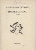 Kanizsai-Nagy Zsuzsanna - Halálra ítélve (dedikált)