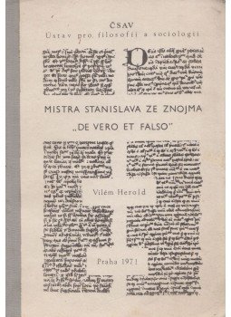Vilém Herold - Mistra Stanislava ze Znojma "De vero et falso", Praha 1971 antikvár könyv