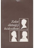 Gyimesi Endre (szerk.) - Zalai életrajzi kislexikon