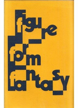 Varga Koppány - Figure, Form and Fantasy: An overview of the decades of Hungarian Art, Budapest 1996 antikvár könyv