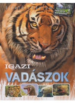 Bagoly Ilona - Igazi vadászok Bagoly Ilona - Igazi vadászok, Budapest 2018 antikvár könyv