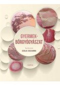Szalai Zsuzsanna szerk - Gyermekbőrgyógyászat