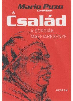 Puzo, Mario - A család Puzo, Mario - A család, Budapest 2021 antikvár könyv