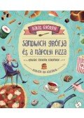 Kalas Györgyi - Sandwich grófja és a nápolyi pizza - Kedvenc ételeink története