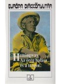 Hemingway, Ernest - Az öreg halász és a tenger