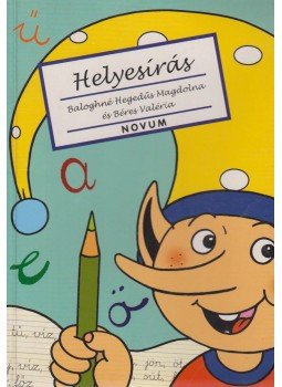Baloghné Hegedűs Magdolna, Béres Valéria - Helyesírás Firka manóval Baloghné Hegedűs Magdolna, Béres Valéria - Helyesírás Firka manóval, Szeged 0 antikvár könyv