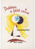 Horváth Erzsébet (szerk.) - Dobban ​a föld szíve (dedikált)