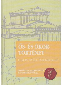 Gaál Ernő, Vékony Gábor, Kertész István, Kákosy László - Ős- és ókortörténet (dedikált) Gaál Ernő, Vékony Gábor, Kertész István, Kákosy László - Ős- és ókortörténet (dedikált), Budapest 1994 antikvár könyv