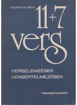 Németh G. Béla - 11+7 vers Németh G. Béla - 11+7 vers, Budapest 1984 antikvár könyv