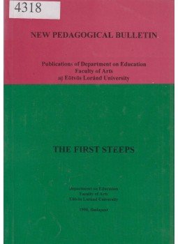 Dr. Barkó Endre, Dr. Bábosik István, Dr. Yehuda Schwartz, Dr. Széchy Éva - The First Steeps Dr. Barkó Endre, Dr. Bábosik István, Dr. Yehuda Schwartz, Dr. Széchy Éva - The First Steeps, Budapest 1998 antikvár könyv