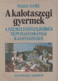 Vasas Samu - A kalotaszegi gyermek (dedikált)