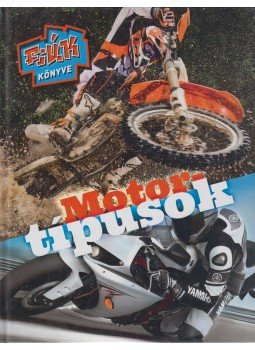 Szőke Csaba - Motortípusok Szőke Csaba - Motortípusok, Debrecen 2014 antikvár könyv
