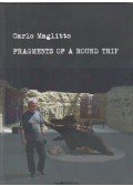 Fulvio Cervini,Pataki Gábor,Carlo Maglitto,Török Judit - Fragments of a round trip