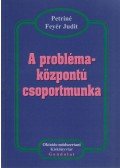 Petriné Feyér Judit - A problémaközpontú csoportmunka (dedikált)