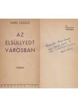 Hárs László - Az elsüllyedt városban (dedikált) Hárs László - Az elsüllyedt városban (dedikált), Budapest 1941 antikvár könyv