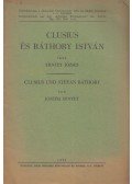 Ernyey József - Clusius és Báthory István / Clusius und Stefan Báthory