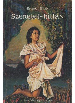 Enzsői Ellák - Szeretet-hittan (aláírt), Budapest 1991 antikvár könyv