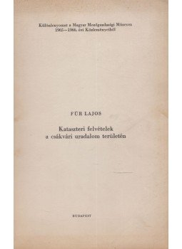 Für Lajos - Kataszteri felvételek a csákvári uradalom területén Für Lajos - Kataszteri felvételek a csákvári uradalom területén, Budapest 0 antikvár könyv