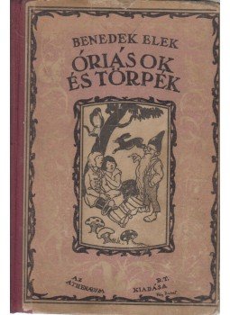 Benedek Elek - Óriások és törpék, Budapest 0 antikvár könyv