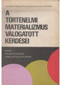 Regős Gáborné (szerk.),Dr. Gondi József (szerk.),Dr. Bence László (szerk.) - A történelmi materializmus válogatott kérdései