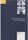 Kormos Erzsébet,Köblös Adél,Molnár Judit,Nagy Adrienn,Wopera Zsuzsa,Wallacher Lajos - Polgári eljárásjogi szabályok az Európai Unió jogában