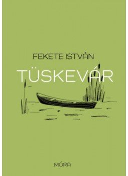 Fekete István - Tüskevár Fekete István - Tüskevár, null 2021 antikvár könyv