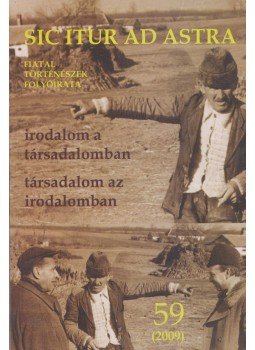 Bolgár Dániel, Demmel József, Marsai Viktor - Sic Itur Ad Astra XX. évfolyam 2009./59 Bolgár Dániel, Demmel József, Marsai Viktor - Sic Itur Ad Astra XX. évfolyam 2009./59, Budapest 2009 antikvár könyv